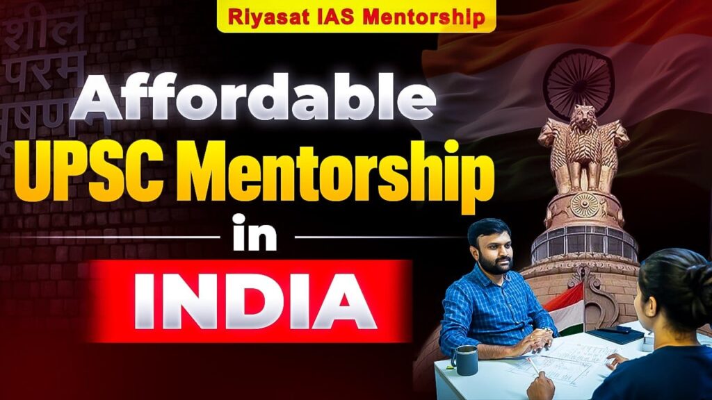 Affordable UPSC Mentorship in India by Riyasat IAS Mentorship Program