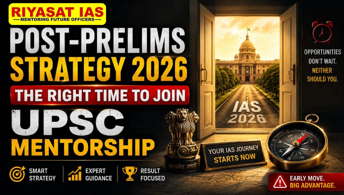Post Prelims Strategy 2026 Right Time UPSC