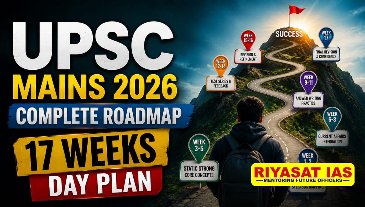UPSC Mains 2026 Complete Roadmap 17 Weeks Day Plan