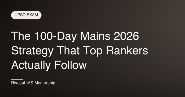 The 100-Day Mains 2026 Strategy That Top Rankers Actually Follow