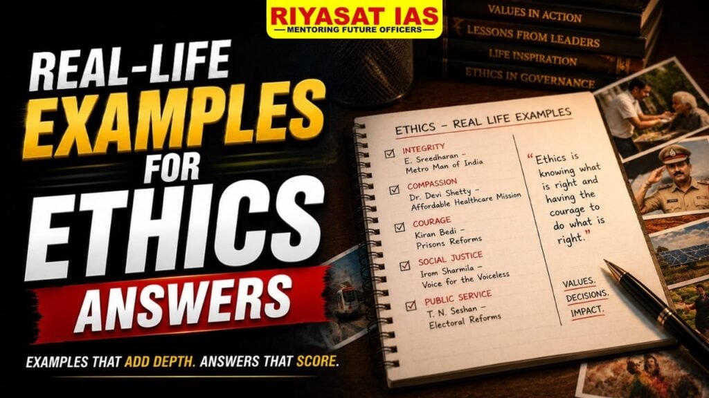 Real-Life Examples for UPSC Ethics Answers