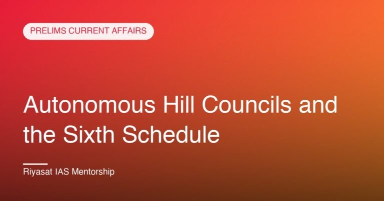 Autonomous Hill Councils and the Sixth Schedule