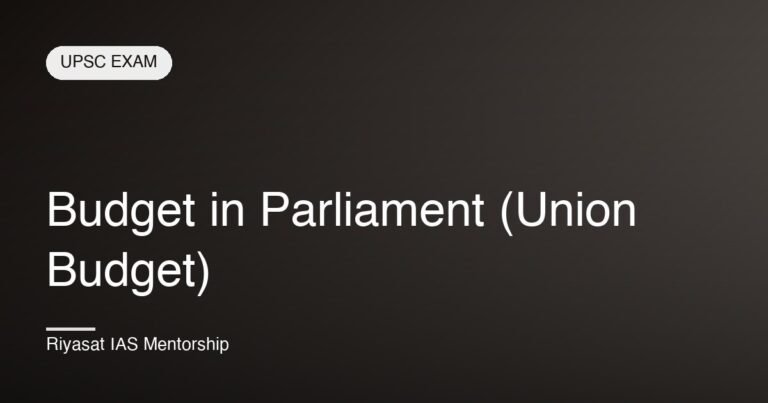  Budget in Parliament (Union Budget)