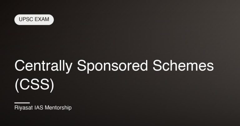Centrally Sponsored Schemes (CSS)