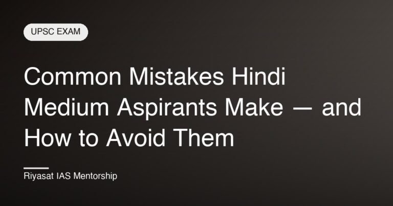 Common Mistakes Hindi Medium Aspirants Make — and How to Avoid Them