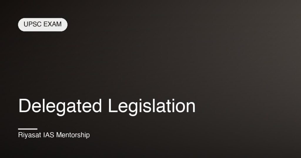 Delegated Legislation