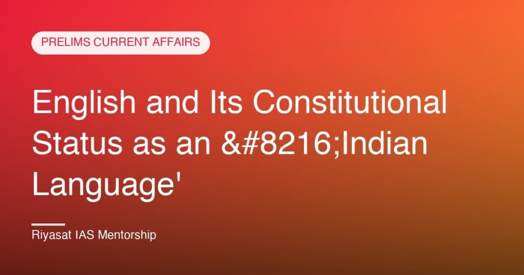 English and Its Constitutional Status as an ‘Indian Language'