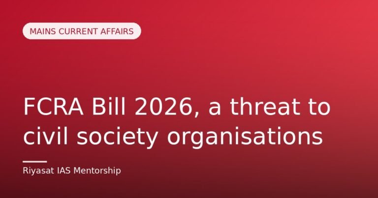 FCRA Bill 2026, a threat to civil society organisations