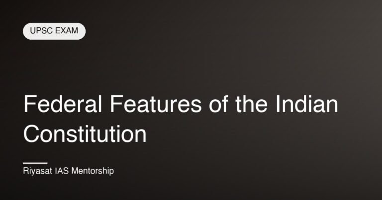 Federal Features of the Indian Constitution