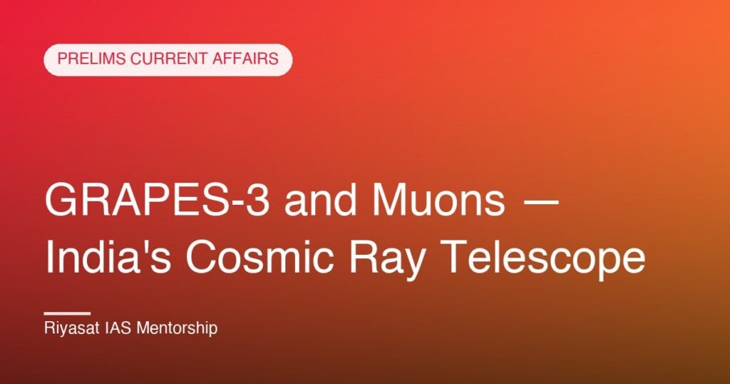 GRAPES-3 and Muons — India's Cosmic Ray Telescope