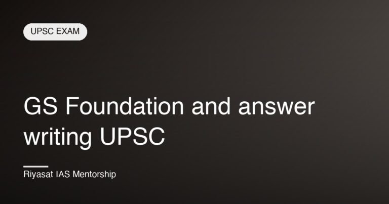 GS Foundation and answer writing UPSC