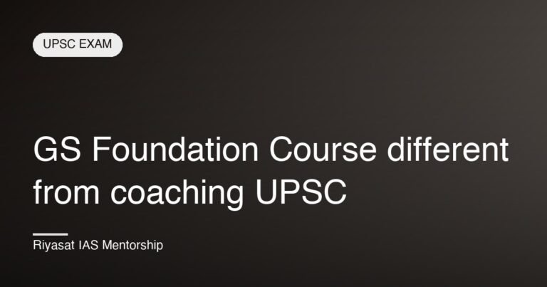 GS Foundation Course different from coaching UPSC
