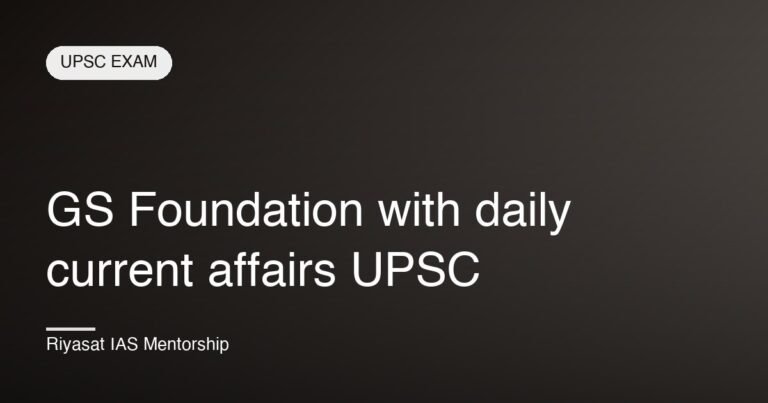 GS Foundation with daily current affairs UPSC