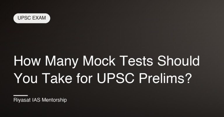 How Many Mock Tests Should You Take for UPSC Prelims?