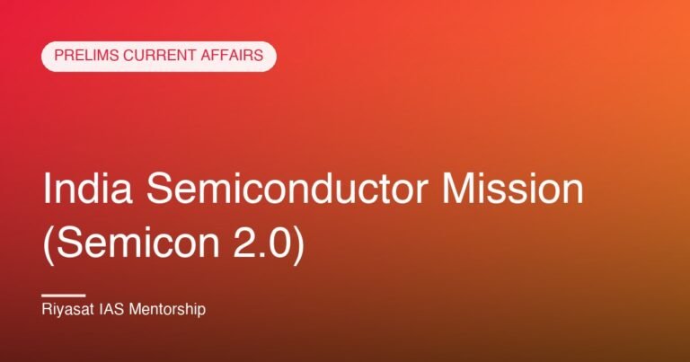 India Semiconductor Mission (Semicon 2.0)