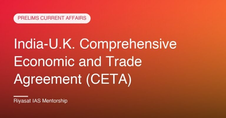 India-U.K. Comprehensive Economic and Trade Agreement (CETA)