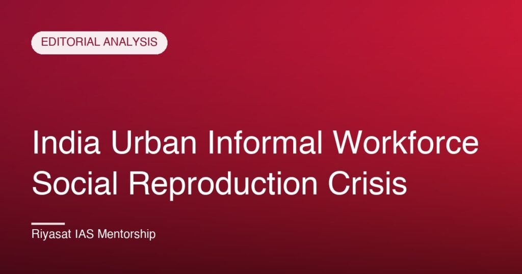 India Urban Informal Workforce Social Reproduction Crisis