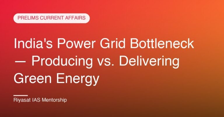 India's Power Grid Bottleneck — Producing vs. Delivering Green Energy