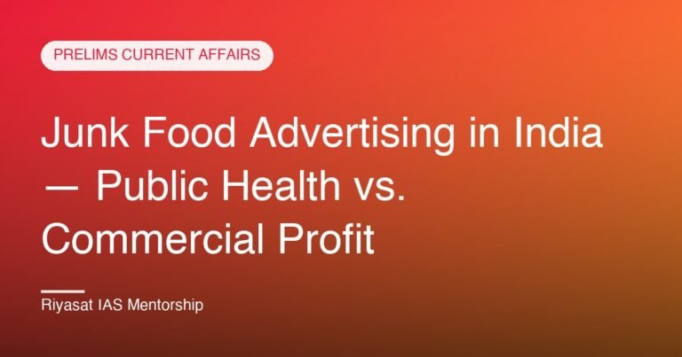 Junk Food Advertising in India — Public Health vs. Commercial Profit
