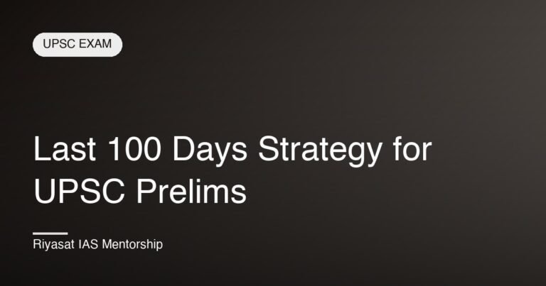 Last 100 Days Strategy for UPSC Prelims