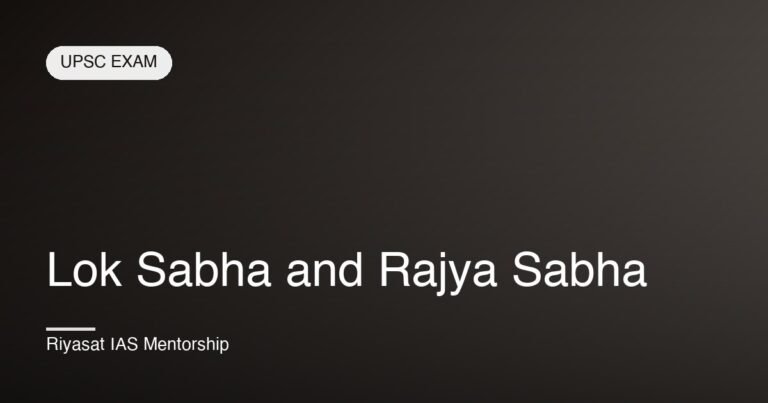 Lok Sabha and Rajya Sabha