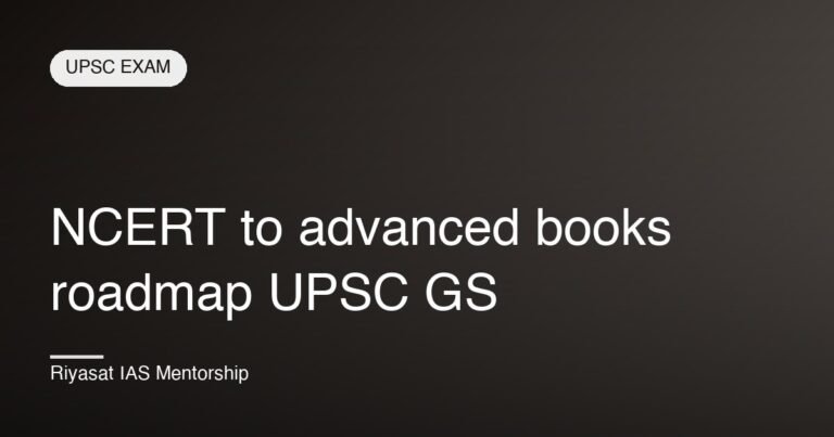 NCERT to advanced books roadmap UPSC GS