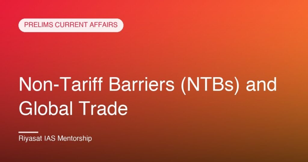 Non-Tariff Barriers (NTBs) and Global Trade
