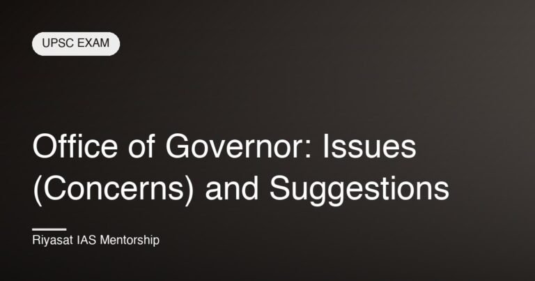 Office of Governor: Issues (Concerns) and Suggestions