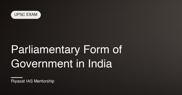 Parliamentary Form of Government in India