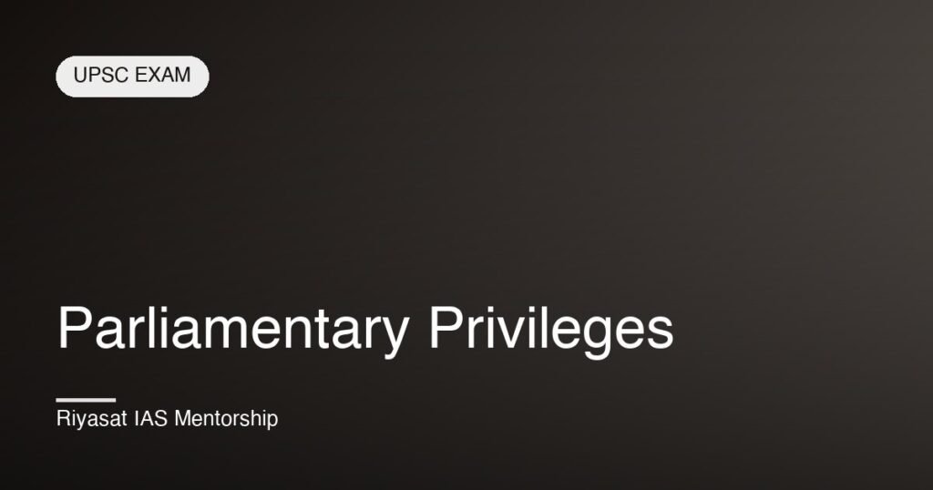 Parliamentary Privileges