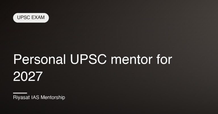 Personal UPSC mentor for 2027