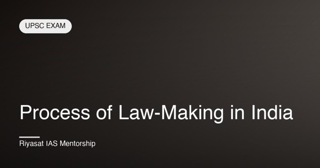Process of Law-Making in India