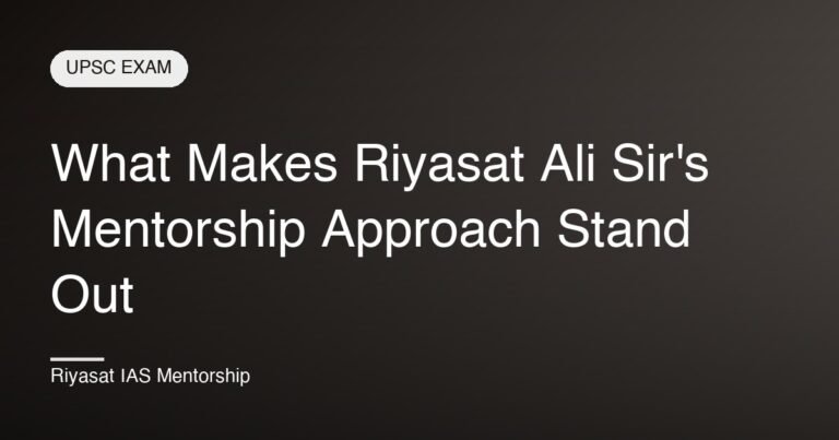 What Makes Riyasat Ali Sir's Mentorship Approach Stand Out