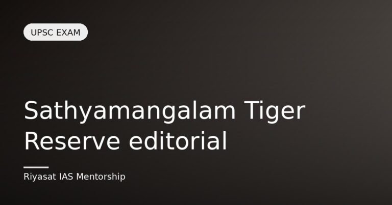 Sathyamangalam Tiger Reserve editorial