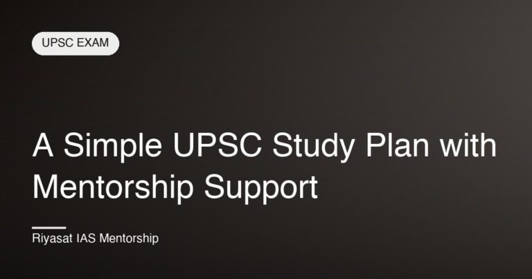 A Simple UPSC Study Plan with Mentorship Support