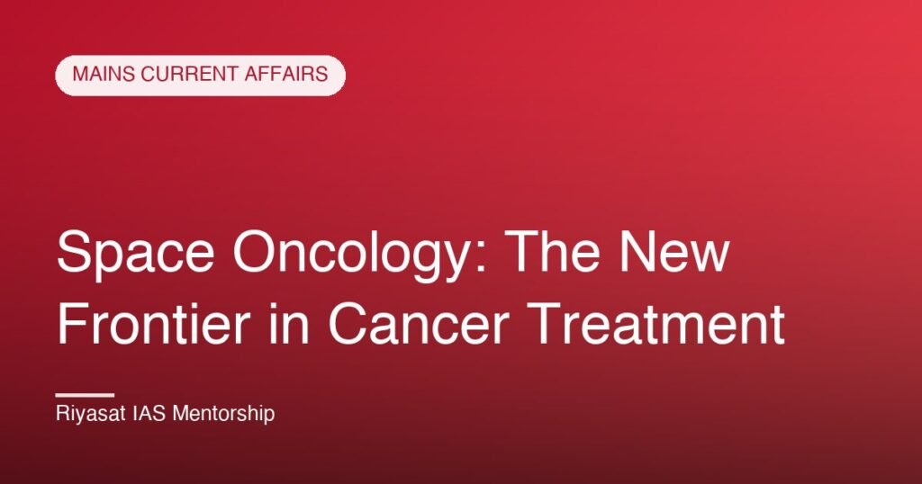 Space Oncology: The New Frontier in Cancer Treatment