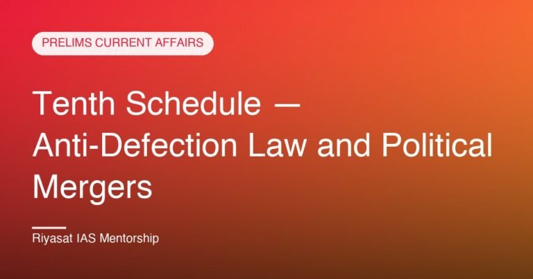 Tenth Schedule — Anti-Defection Law and Political Mergers
