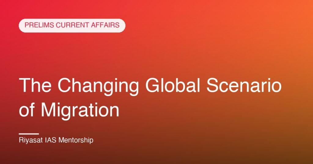 The Changing Global Scenario of Migration