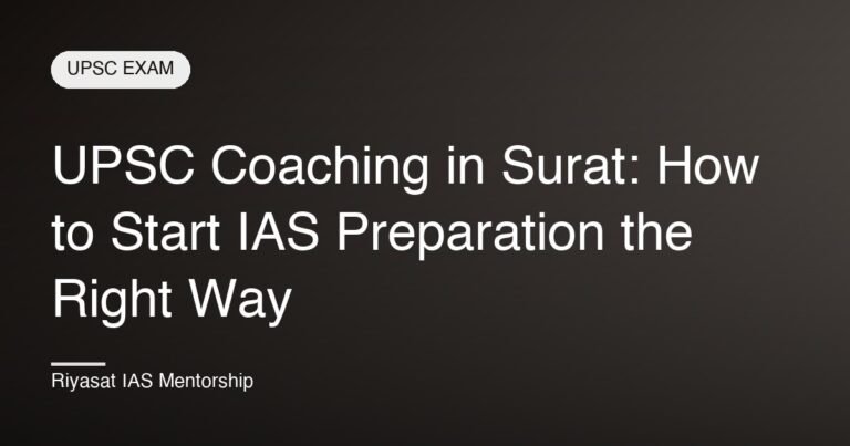 UPSC Coaching in Surat: How to Start IAS Preparation the Right Way