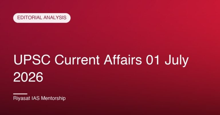 UPSC Current Affairs 01 July 2026