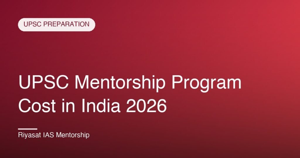 UPSC Mentorship Program Cost in India 2026