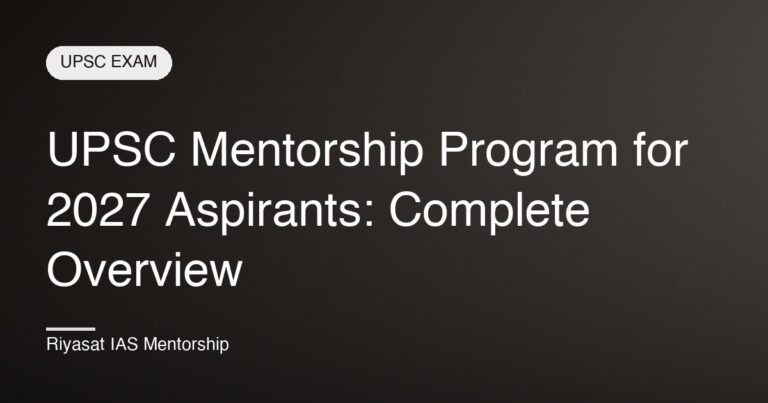 UPSC Mentorship Program for 2027 Aspirants: Complete Overview