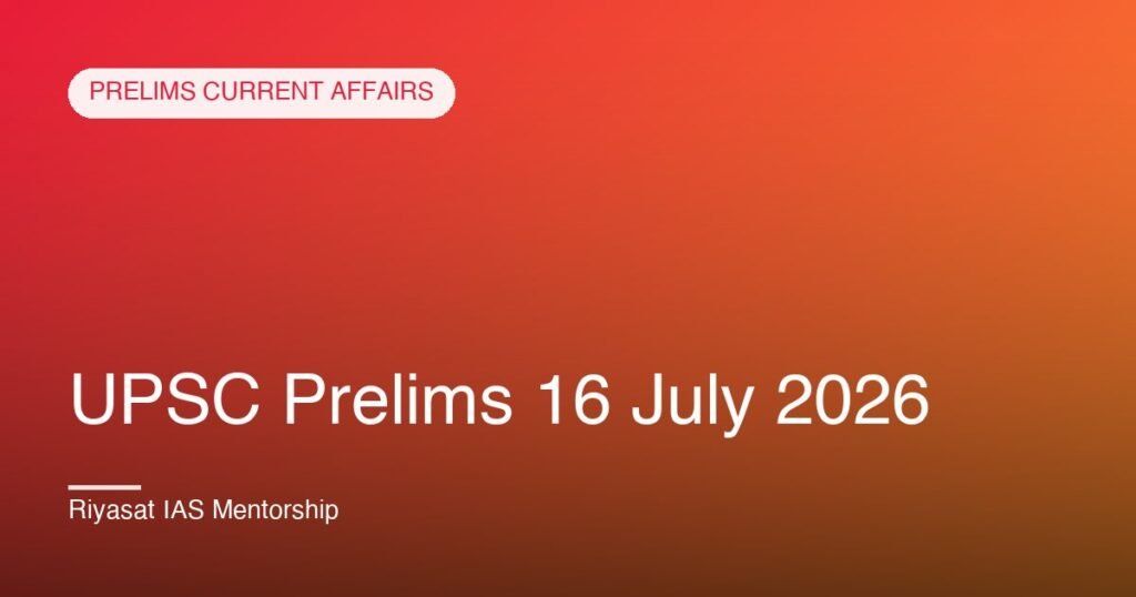 UPSC Prelims 16 July 2026