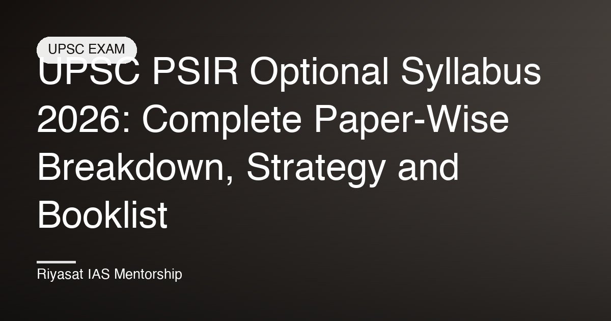 Psir Syllabus.pdf UPSC PSIR Optional Syllabus 2026: Papers & Booklist
