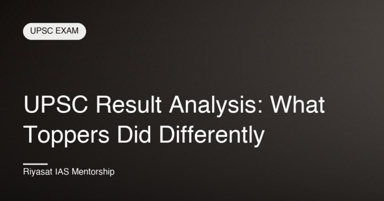 UPSC Result Analysis: What Toppers Did Differently