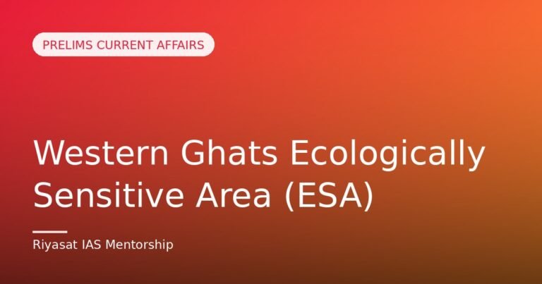 Western Ghats Ecologically Sensitive Area (ESA)