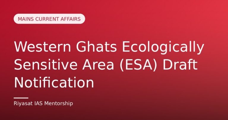 Western Ghats Ecologically Sensitive Area (ESA) Draft Notification