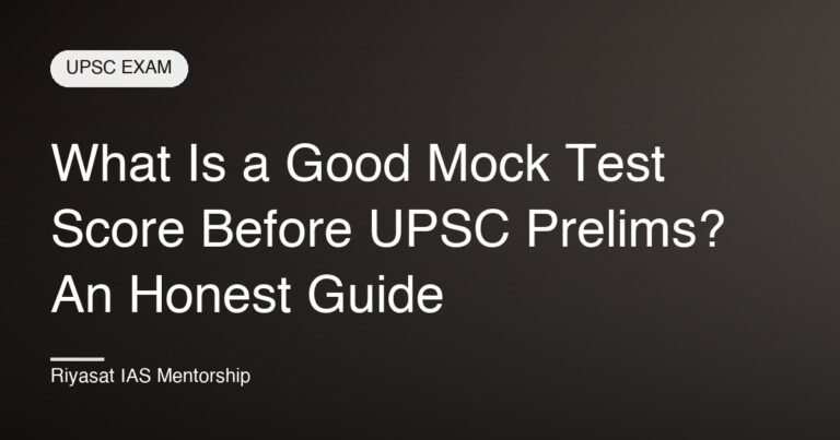 What Is a Good Mock Test Score Before UPSC Prelims? An Honest Guide