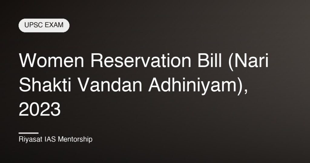 Women Reservation Bill (Nari Shakti Vandan Adhiniyam), 2023
