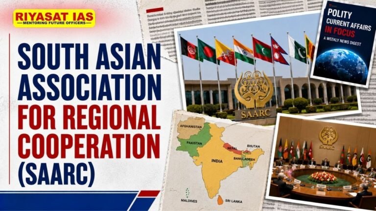 SAARC: India’s Role Importance & UPSC IAS Preparation